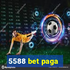 5588 bet paga